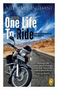 Best Travel Books to Explore India - One Life to Ride: A Motorcycle Journey to the High Himalayas
