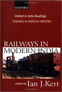 Railways in Modern India by Ian Kerr
