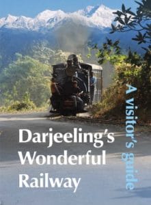 Darjeeling's Wonderful Railway by David Charlesworth, Richard Wallace, David Churchill, and Others