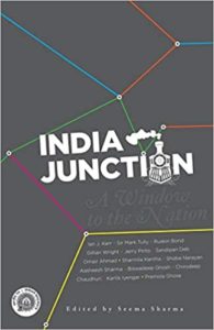 India Junction - A Window to the Nation by Seema Sharma