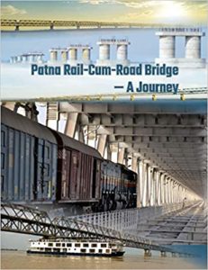 Patna Rail-Cum-Road Bridge - A Journey by East Central Railway