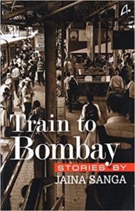 Train to Bombay by Jaina Sanga