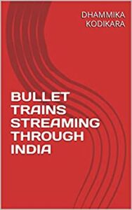 Bullet Trains Streaming Through India