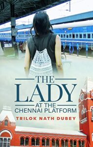 The Lady at the Chennai Platform