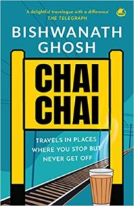 Chai Chai by Bishwanath Ghosh