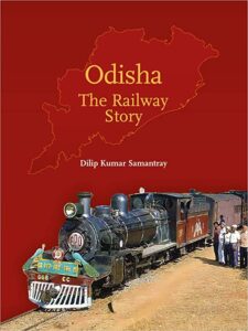 Odisha The Railway Story