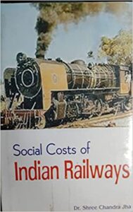 Social Costs of Indian Railways