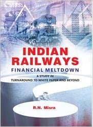 Indian Railways Financial Meltdown