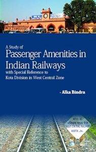 A Study of Passenger Amenities in Indian Railways