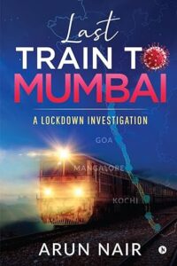 Last Train To Mumbai - A Lockdown Investigation
