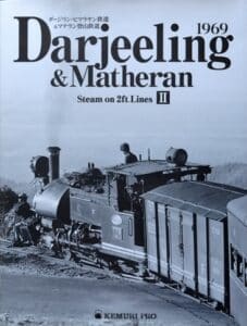 Darjeeling & Matheran- Steam on the 2ft lines