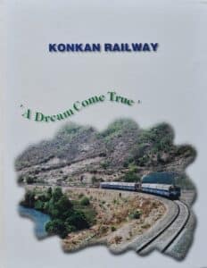 Konkan Railway- A Dream Come True