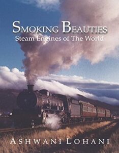 Smoking Beauties - Steam Engines of the World