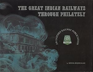 The Great Indian Railways Through Philately
