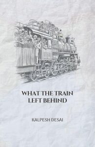 What the Train Left Behind